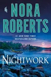 «Nightwork (Ночная работа)» - Нора Робертс