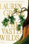 «The vaster wilds (Дикие земли)» - Лорен Грофф