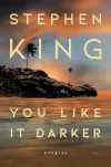 «You like it darker (Вам нравится темнее)» - Стивен Кинг