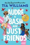 «Одри и Баш просто друзья (Audre & Bash Are Just Friends)» - Тиа Уильямс