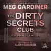 «Клуб грязных секретов (The Dirty Secrets Club)» - Мэг Гардинер
