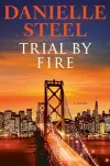 «Trial by fire (Испытание огнем)»