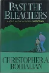 «За трибунами (Past the Bleachers)»