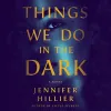 «То, что мы делаем во тьме (Things We Do in the Dark)»