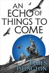 «Эхо грядущего (An Echo of Things to Come)»