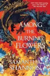 «Среди пылающих цветов (Among the Burning Flowers)»