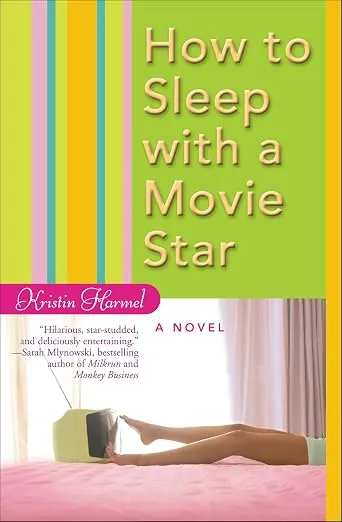 Обложка Как переспать с кинозвездой (How to Sleep with a Movie Star)
