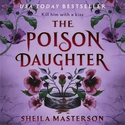 Обложка Ядовитая дочь (The Poison Daughter)
