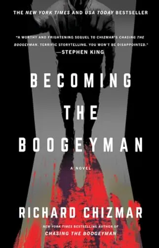 Становление Бугимена (Becoming the Boogeyman) Ричард Чизмар