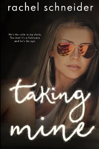Возьми моё (Taking Mine) — Рэйчел Шнайдер