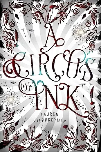 Цирк чернил (A Circus of Ink) — Лорен Палфриман