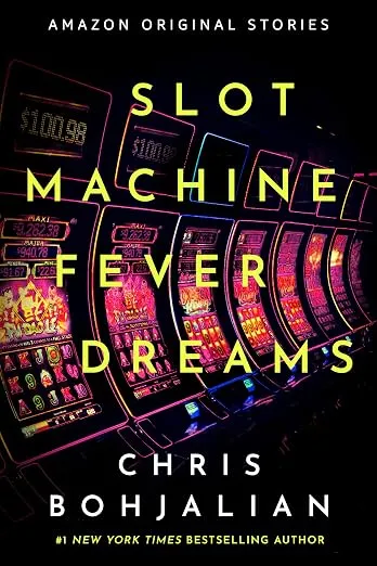 Лихорадочные сны игрового автомата (Slot Machine Fever Dreams) — Крис Бохджалян