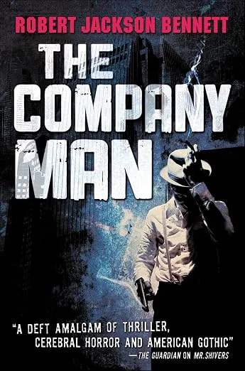 Человек компании (The Company Man) — Роберт Джексон Беннетт