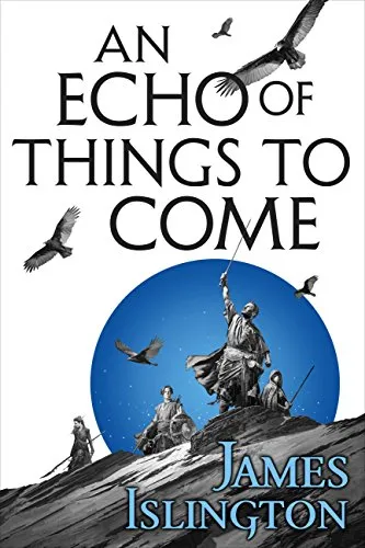 Эхо грядущего (An Echo of Things to Come) — Джеймс Ислингтон