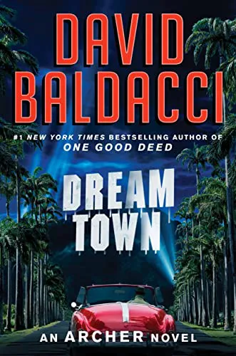 Dream town (Город мечты) Дэвид Балдаччи Dream town (Город мечты) Дэвид Балдаччи