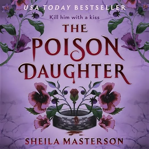 Ядовитая дочь (The Poison Daughter)